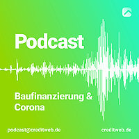 Baufinanzierung und Coronakrise Podcast